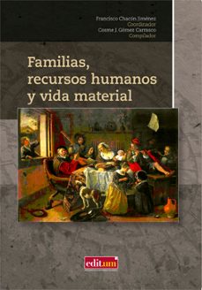 familias, recursos humanos y vida material-9788416038459