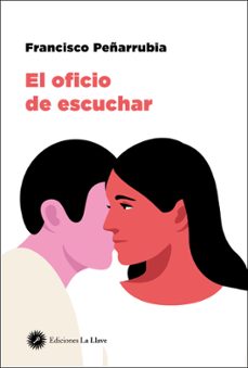 el oficio de escuchar-9788416145959