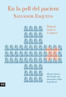 en la pell del pacient-salvador esquena i fernandez-9788416154159