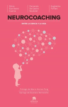 neurocoaching (ebook)-silvia escribano-guglielmo foffani-fernando de castro soubriet-9788416253159