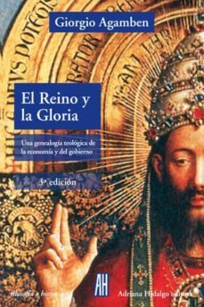 el reino y la gloria-giorgio agamben-9788416287659