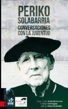 periko solabarria: conversaciones con la juventud-eneko barberana-9788416350759