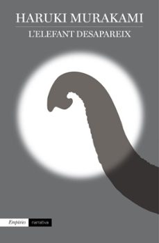 l'elefant desapareix-haruki murakami-9788416367559