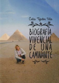 biografia vivencial de una caminante-celia tejedor vila-9788416439959