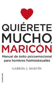 quiérete mucho, maricón (ebook)-gabriel j. martin-9788416498659