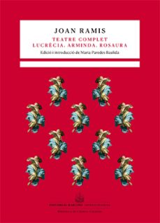 teatre complet. lucrecia. arminda. rosaura-9788416726059