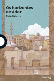 o horizontes de adar (oqueleo)-xoan babarro gonzalez-9788416834259