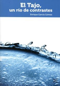 el tajo, un rio de contrastes-9788416838059