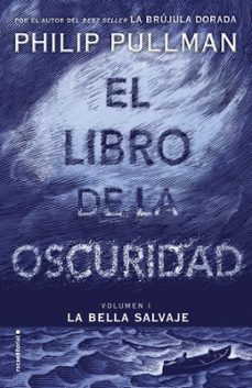 la bella salvaje (el libro de la oscuridad. volumen 1)-9788417092559