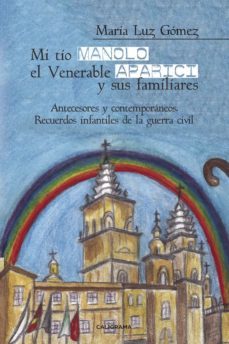 (i.b.d.) mi tio manolo, el venerable aparici y sus familiares-9788417120559