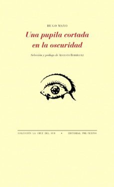 una pupila cortada en la oscuridad-hugo mayo-9788417143459