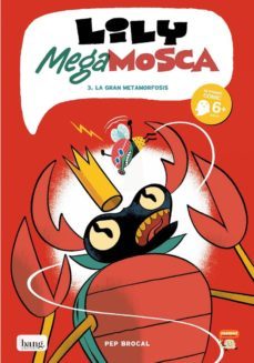 lily megamosca, tomo 3: la gran gran metamorfosis-pep brocal-9788417178659