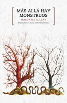 mas alla hay monstruos-margaret millar-9788417348359