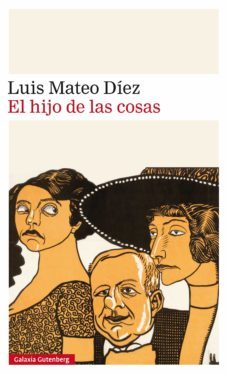 el hijo de las cosas (ebook)-luis mateo diez-9788417355159