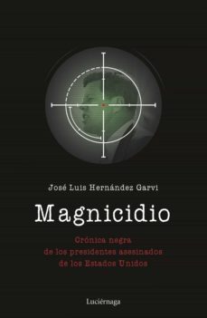 magnicidio (ebook)-jose luis hernandez garvi-9788417371159