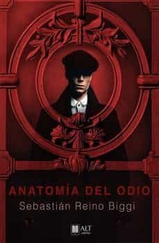 anatomia del odio-sebastian reino biggi-9788417400859