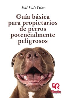 guia basica para propietarios de perros potencialmente peligrosos-9788417439859