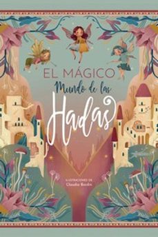 el magico mundo de las hadas-9788417452759