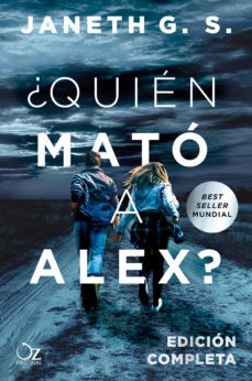 ¿quien mato a alex? (ebook)-janeth g.s.-9788417525859