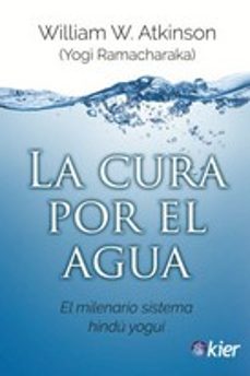 la cura por el agua: el milenario sistema hindu yogui-9788417581459