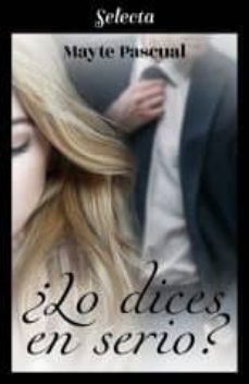 ¿lo dices en serio? (serie todas para una 4) (ebook)-9788417610159