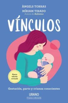 vinculos: gestacion, parto y crianza conscientes-miriam tirado-9788417694159