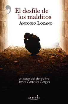 el desfile de los malditos-antonio lozano-9788417847159