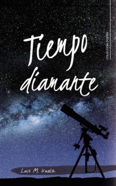 (i.b.d.) tiempo diamante-luis m. iruela-9788417856359