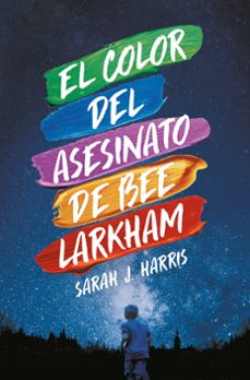 el color del asesinato de bee larkham-sarah j. harris-9788417893859
