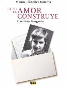 solo el amor construye (ebook)-manuel sanchez dalama-9788417895976