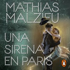 una sirena en paris (audiolibro)-mathias malzieu-9788417910259