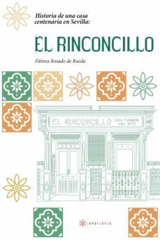 historia de una casa centenaria en sevilla: el rinconcillo (ebook)-fatima rosado de rueda-9788417941659
