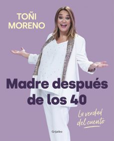 madre despues de los 40. la verdad del cuento-9788418007859