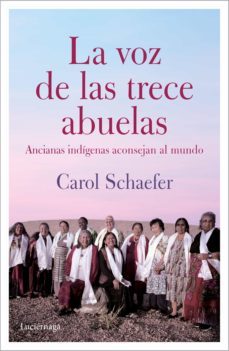 la voz de las trece abuelas (ebook)-carol schaefer-9788418015359
