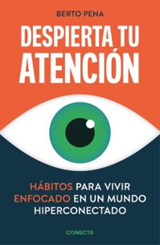 despierta tu atencion (ebook)-berto pena-9788418053559