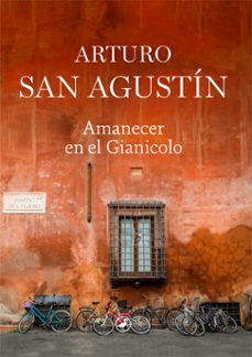 amanecer en el gianicolo-arturo san agustin-9788418059759