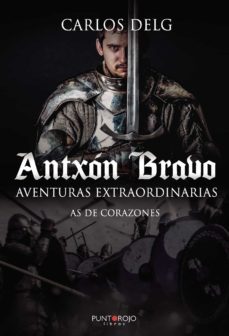 antxon bravo. aventuras extraordinarias (ebook)-carlos delg-9788418221859