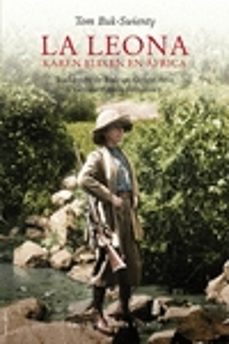 la leona: karen blixen en africa-tom buk swienty-9788418227059