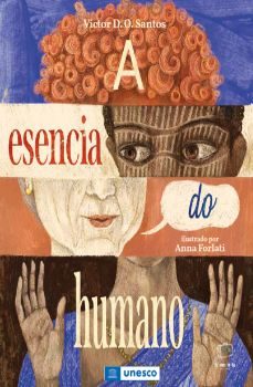a esencia do humano-victor d. o. santos-anna forlati-9788418232459