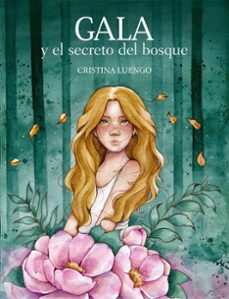 gala y el secreto del bosque-9788418260759