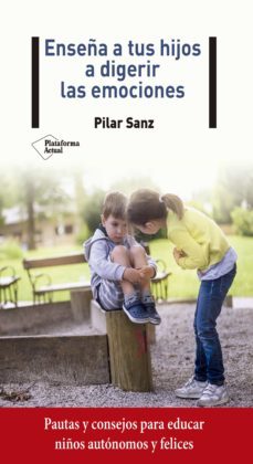 enseña a tus hijos a digerir las emociones-pilar sanz-9788418285059