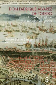 don fadrique alvarez de toledo-alvaro bueno blanco-9788418388859