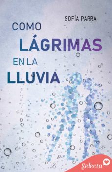 como lagrimas en la lluvia (ebook)-sofia parra-9788418399459
