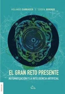 el gran reto presente (ebook)-rolando carrasco-luis riveros-9788418411359