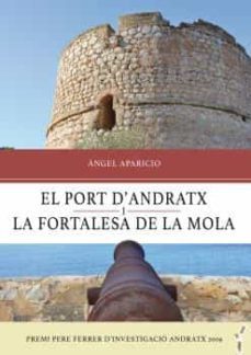 el port d andratx i la fortalesa de la mola-angel aparicio i pasqual-9788418441059