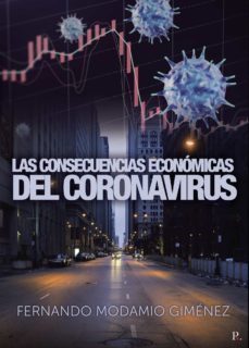 las consecuencias economicas del coronavirus-fernando modamio gimenez-9788418503559