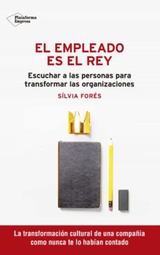 el empleado es el rey-silvia fores-9788418582059