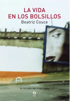 la vida en los bolsillos-beatriz couce-9788418667459