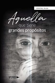 aquella que tiene grandes propositos (ebook)-cristal olea-9788418676659
