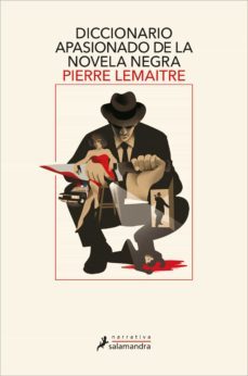 diccionario apasionado de la novela negra (ebook)-pierre lemaitre-9788418681059